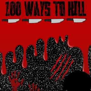 100 ways to kill