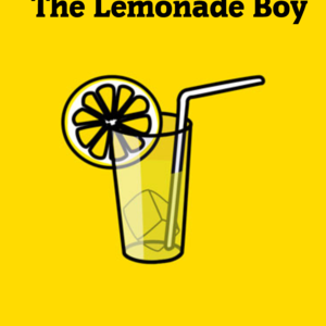 The Lemonade Boy