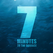 7 Minutes to the Surface