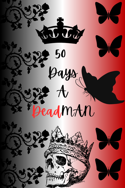 50 Days A DeadMAN
