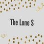 The Lone S