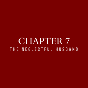 7. The Neglectful Husband
