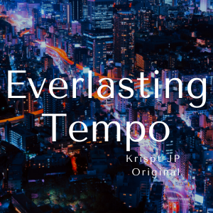 Everlasting Tempo