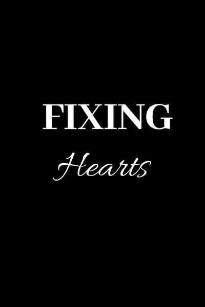 Fixing Hearts