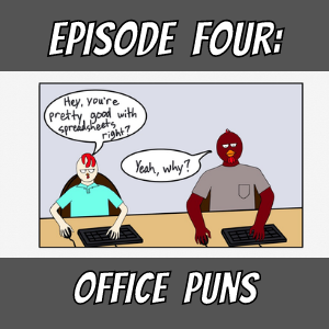 Episode 4: Office Puns