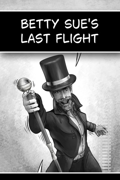 Betty Sue's Last Flight