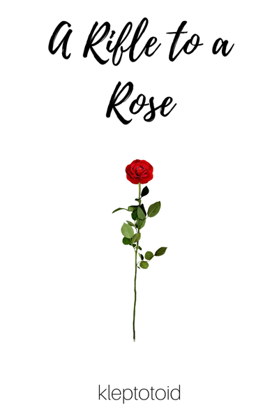 A Rifle to a Rose - Vol. 2