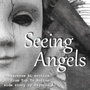 Seeing Angels
