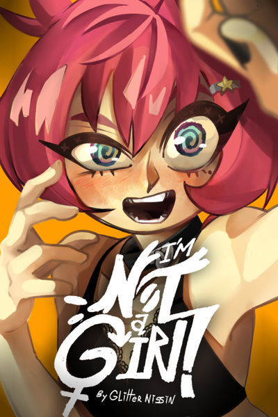 I&acute;m Not a Girl!