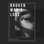 Broken Man's Love