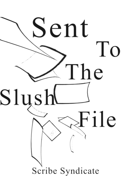 Sent to the Slush File
