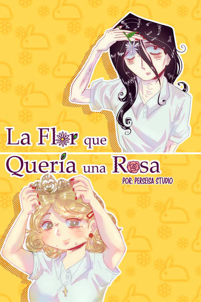 La Flor que quer&iacute;a una Rosa
