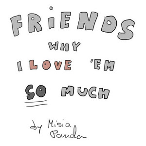 #3 - friends - why I love them so much