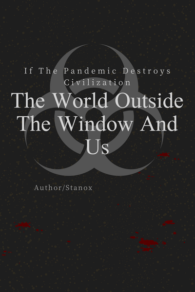 The World Outside The Window And Us