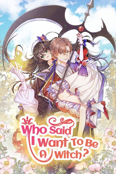 Tapas Romance Fantasy Who Said I Want to Be a Witch?