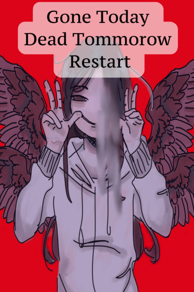 Gone Today Dead Tomorrow 