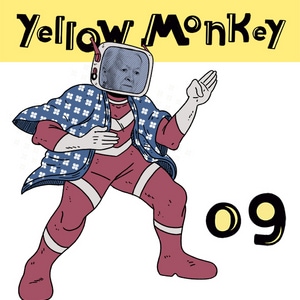Yellow Monkey - 09