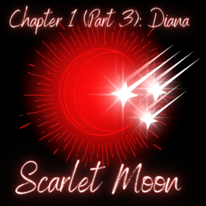 Chapter 1 (Part 3): Diana