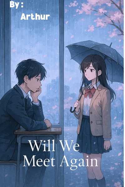 Will We Meet Again
