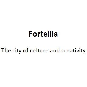 Fortellia the city of culture and creativity Part I