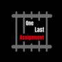 One Last Assignment