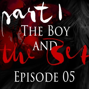 Episode 5: The Boy and the Bet (1)