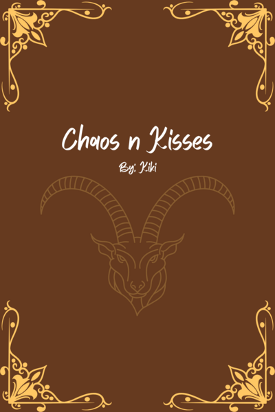 Chaos n Kisses