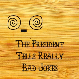The President Tells Really Bad Jokes