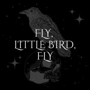 Fly, little bird, fly