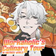 Workaholic's Culinary Tour In Another World