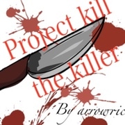 Project kill the killer (BL)