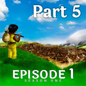 Episode 1 - Travelers' Land (Part 5)