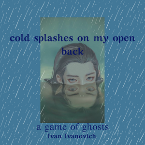 Cold Splashes on My Open Back