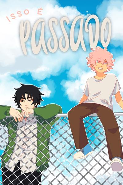 Isso &eacute; Passado