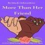 More Than Her Friend