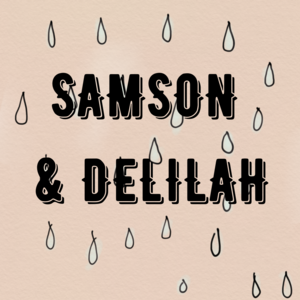 Samson & Delilah