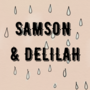 Samson & Delilah