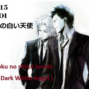 The Dark White Angel Chapter 15-WBOI