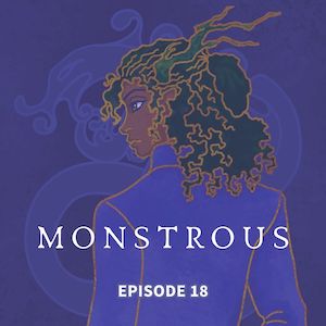 Monstrous - EP 18