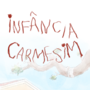 Infância Carmesim