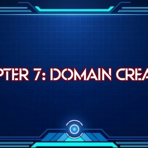 Chapter 7:DOMAIN CREATION 