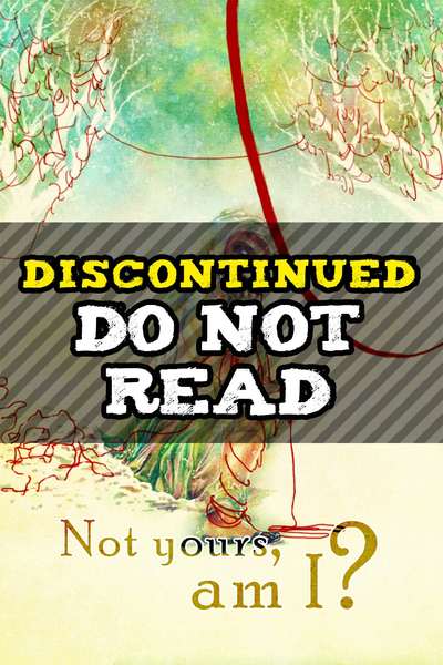 [DISCONTINUED] Not Yours, Am I? (2009)