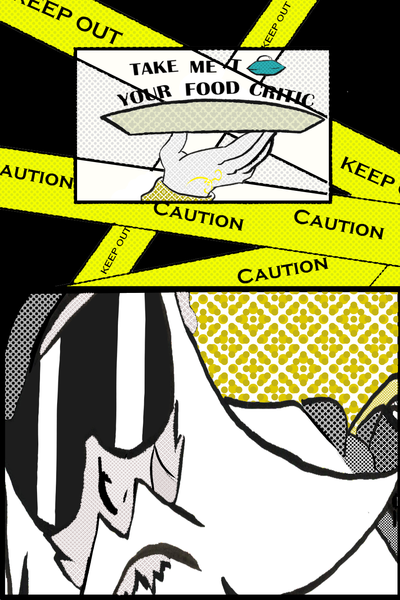 Take Me To Your Food Critic