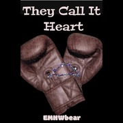 They Call It Heart