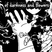 Of Darkness and Flowers