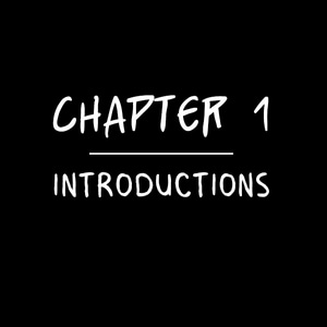 Chapter 1 - Introductions