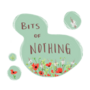 Bits of Nothing