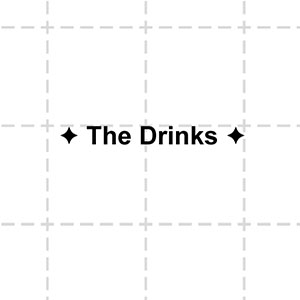 [DOODLE] The Drinks
