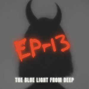 The Blue Light From Deep 