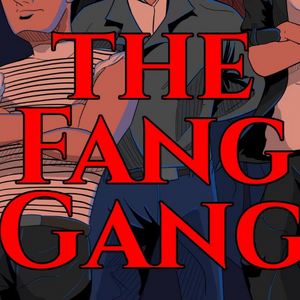 Ch. One 08 - Meet the Fang Gang